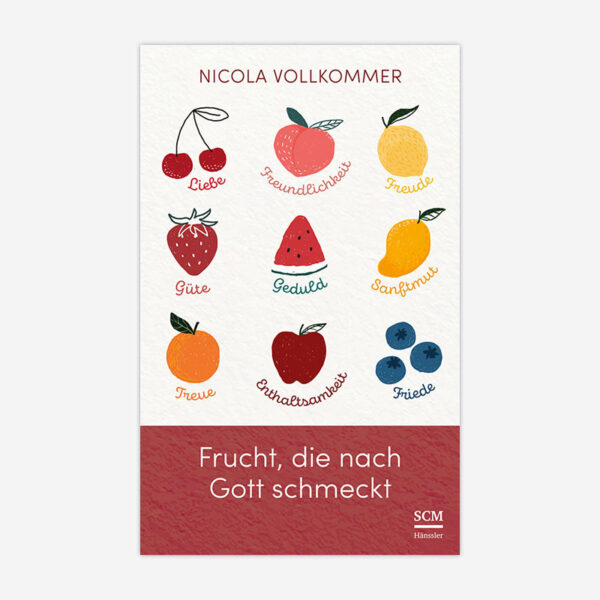 Frucht, die nach Gott schmeckt